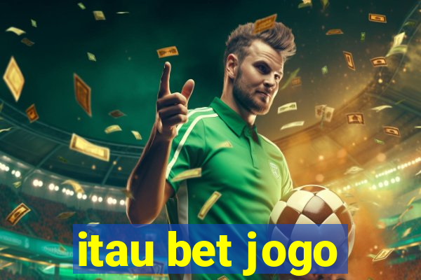 itau bet jogo